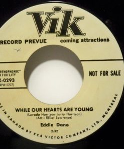 Eddie Dano - While Our Hearts Are Young / Hot Kisses (7", Single, Promo) (Very Good Plus (VG+))