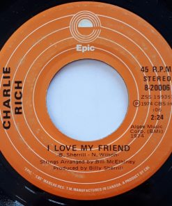 Charlie Rich - I Love My Friend / Why, Oh Why (7", Single) (Near Mint (NM or M-))