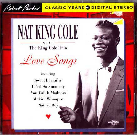 Nat King Cole With The Nat King Cole Trio - Love Songs (CD, Comp) (Near Mint (NM or M-))