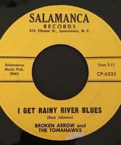 Broken Arrow And The Tomahawks - I Get Rainy River Blues (7", Single) (Very Good Plus (VG+))