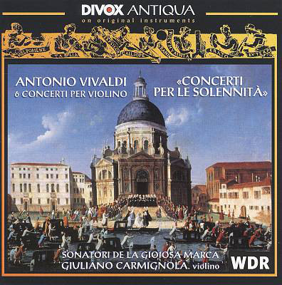 Antonio Vivaldi, Sonatori De La Gioiosa Marca, Giuliano Carmignola - Concerti Per Le Solennità (CD, RE, RM) (Near Mint (NM or M-))