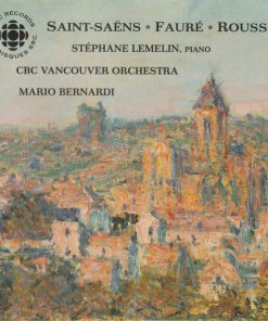 Camille Saint-Saëns, Gabriel Fauré, Albert Roussel, Stéphane Lemelin, CBC Vancouver Orchestra, Mario Bernardi (2) - Saint-Saëns • Fauré • Roussel (CD, Album) (Near Mint (NM or M-))