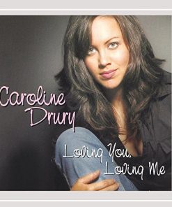 Caroline Drury - Loving You, Loving Me (CD, Album) (Mint (M))