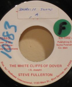 Steve Fullerton - The White Cliffs Of Dover / What Will I Do Without You (7", Single) (Very Good Plus (VG+))