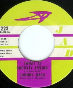 Johnny Nash - (What A) Groovey Feeling / You Got Soul - Pt 1 (7", Single) (Very Good Plus (VG+))