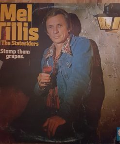 Mel Tillis And The Statesiders (2) - Stomp Them Grapes (LP, Album) (Mint (M))