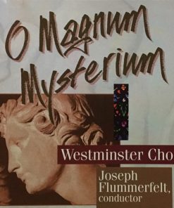 Westminster Choir, Joseph Flummerfelt - O Magnum Mysterium (CD, Album, RE) (Near Mint (NM or M-))