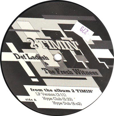 Def La Desh & The Fresh Witness - 2 Timin' (12", Promo) (Mint (M))