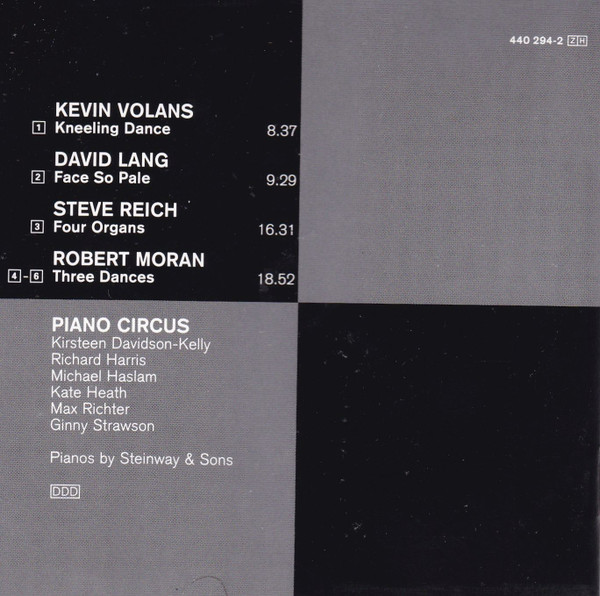 Piano Circus - Kevin Volans, David Lang, Steve Reich, Robert Moran - Kneeling Dance / Face So Pale / Four Organs / Three Dances (CD, Album) (Near Mint (NM or M-)) - Image 4