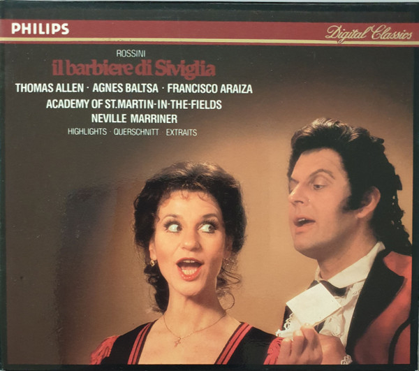 Gioacchino Rossini - Thomas Allen - Agnes Baltsa - Francisco Araiza, Robert Lloyd (4), The Academy Of St. Martin-in-the-Fields, Sir Neville Marriner - Il Barbiere Di Siviglia Highlights (CD, Album, RE, RP) (Near Mint (NM or M-))