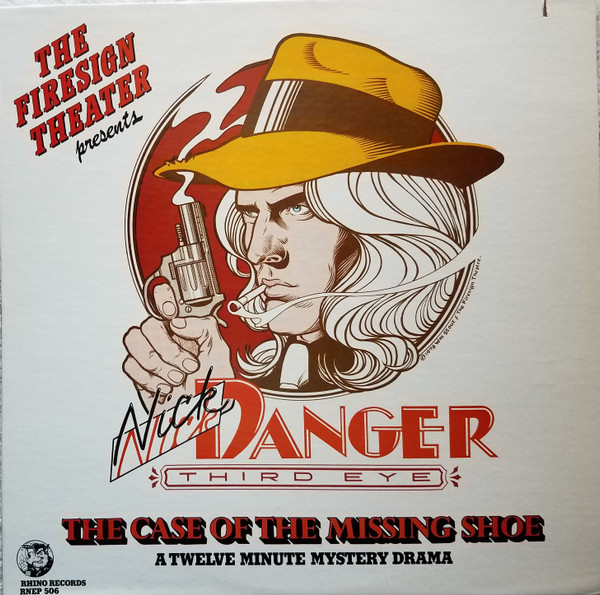 The Firesign Theatre - Nick Danger: The Case Of The Missing Shoe (LP, Album) (Mint (M))