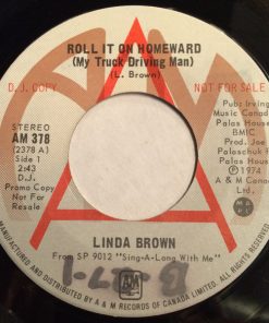 Linda Brown (4) - Roll It On Homeward (My Truck Driving Man) (7", Promo) (Very Good (VG))