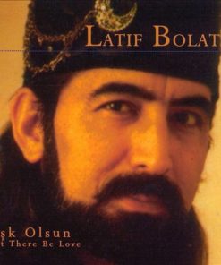 Latif Bolat - Ask Olsun, Let There Be Love (CD, Album) (Mint (M))