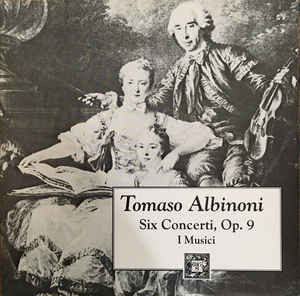 Tomaso Albinoni - I Musici - Six Concerti, Op. 9, For Violin And Oboe (or Two Oboes) With Strings And Continuo (Revision: Franz Giegling) (CD, Comp) (Near Mint (NM or M-))