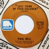 Paul Bell (9) - Just Think Of Your Children / Wait At Your Door (7", Single) (Very Good Plus (VG+))