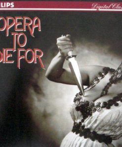 Henry Purcell, Wolfgang Amadeus Mozart, Gaetano Donizetti, Gioacchino Rossini, Giuseppe Verdi, Charles Gounod, Giacomo Puccini, Ruggiero Leoncavallo, Richard Wagner - Opera To Die For (CD, Comp) (Near Mint (NM or M-))