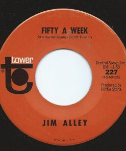 Jim Alley - Fifty A Week / That's A Lie (7", Mono) (Good Plus (G+))
