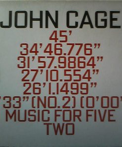 Alternative view of John Cage - 45' / 34'46.776" / 31'57.9864" / 27'10.554" / 26'1.1499" / 4'33" / Music For Five / Two (2xCD, Album, Sli) (Near Mint (NM or M-))