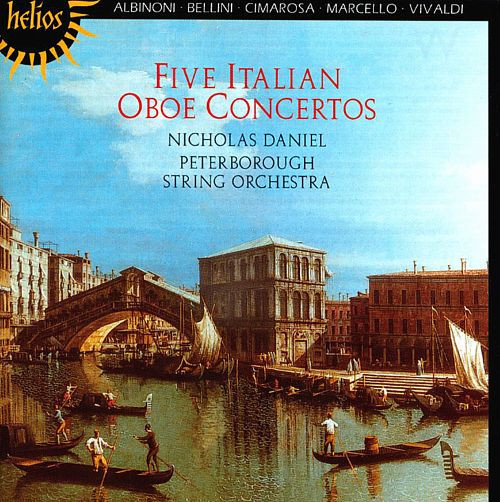 Tomaso Albinoni · Vincenzo Bellini · Domenico Cimarosa · Alessandro Marcello · Antonio Vivaldi – Nicholas Daniel, Peterborough String Orchestra - Five Italian Oboe Concertos (CD, Album, RE) (Near Mint (NM or M-))