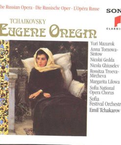 Pyotr Ilyich Tchaikovsky, Yuri Mazurok, Anna Tomowa-Sintow, Nicolai Gedda, Nicola Ghiuselev, Sofia National Opera Chorus, Sofia Festival Orchestra, Emil Tchakarov - Eugene Onegin (2xCD) (Near Mint (NM or M-))