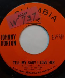 Alternative view of Johnny Horton - Hooray For That Little Difference / Tell My Baby I Love Her (7", Single) (Very Good (VG))