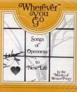 The Monks Of Weston Priory - Wherever You Go: Songs Of Openness To New Life (CD) (Near Mint (NM or M-))