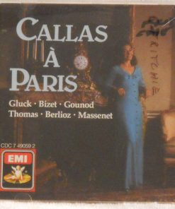 Maria Callas, Christoph Willibald Gluck, Georges Bizet, Charles Gounod, Ambroise Thomas, Hector Berlioz, Jules Massenet - Callas À Paris (CD, Comp, RM) (Near Mint (NM or M-))