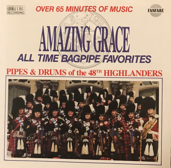 The 48th Highlanders Of Canada - Amazing Grace All Time Bagpipe Favorites (CD, Comp, Club, RE) (Near Mint (NM or M-))