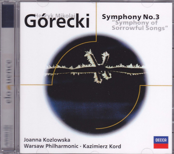 Henryk Górecki - Joanna Kozłowska • Orkiestra Symfoniczna Filharmonii Narodowej • Kazimierz Kord - Symphony No. 3 "Symphony Of Sorrowful Songs" (CD, Album, RE) (Near Mint (NM or M-))