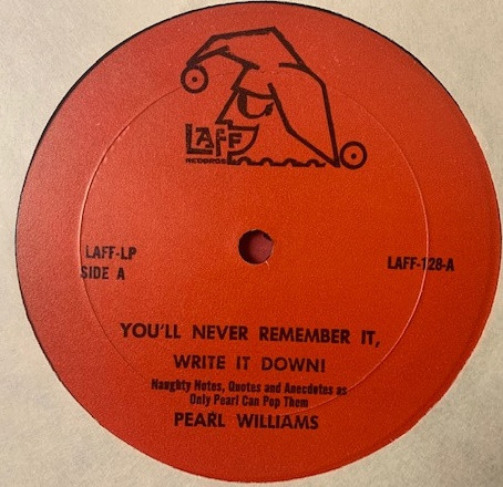 Pearl Williams (2) - You'll Never Remember It, Write It Down! (LP, Album) (Mint (M)) - Image 3