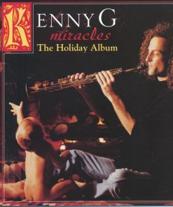 Kenny G (2) - Miracles - The Holiday Album (CD, Album) (Very Good Plus (VG+))