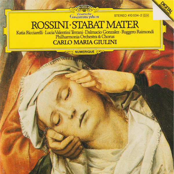 Gioacchino Rossini - Katia Ricciarelli • Lucia Valentini Terrani • Dalmacio Gonzalez • Ruggero Raimondi, Philharmonia Orchestra & Philharmonia Chorus, Carlo Maria Giulini - Stabat Mater (CD) (Near Mint (NM or M-))