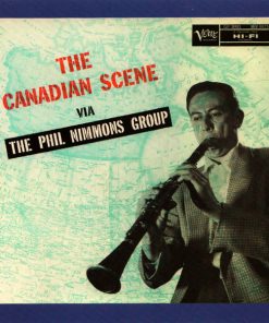 Phil Nimmons - The Canadian Scene Via The Phil Nimmons Group/Nimmons 'N' Nine (CD, Comp, RE, RM, 2-L) (Near Mint (NM or M-))