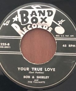 Alternative view of Bob & Shirley And The Original Valiants - Consideration / Your True Love (7") (Very Good Plus (VG+))