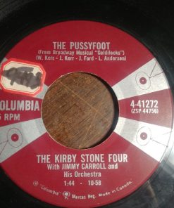The Kirby Stone Four - The Pussyfoot / Don't Cry, Joe (7", Single) (Very Good Plus (VG+))