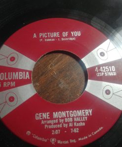 Gene Montgomery - A Picture Of You / I Gotta Do The Latest Dance (7", Single) (Very Good Plus (VG+))
