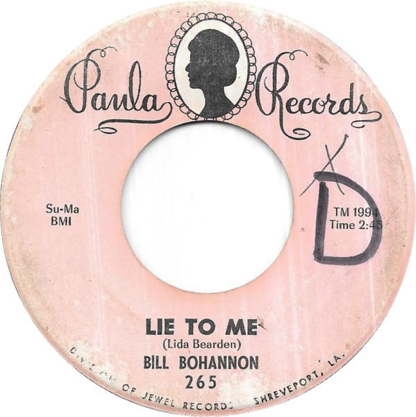 Bill Bohannon - Lie To Me (7") (Very Good Plus (VG+))