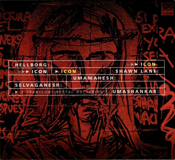 Jonas Hellborg : Shawn Lane : V. Umamahesh : V. Selvaganesh : V. Umashankar - Icon - A Transcontinental Gathering (CD, Album) (Near Mint (NM or M-))
