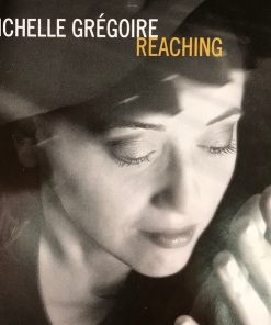 Michelle Gregoire - Reaching (CD) (Near Mint (NM or M-))