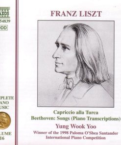Franz Liszt – Yung Wook Yoo - Complete Piano Music Volume 16: Capriccio alla Turca • Beethoven: Songs (Piano transcriptions) (CD, Album) (Near Mint (NM or M-))