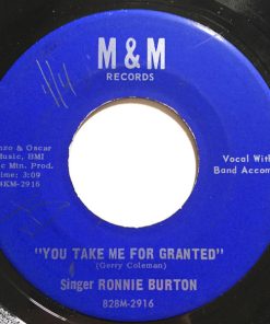 Ronnie Burton - You Take Me For Granted / No Place To Run Anymore (7", Single) (Very Good Plus (VG+))