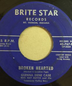Alternative view of Glenna Dene Case With Ray Guyce & His Lonesome Valley Boys - Thank You So Much / Broken Hearted (7") (Very Good Plus (VG+))