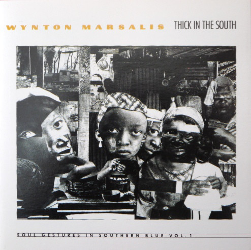 Wynton Marsalis - Thick In The South (Soul Gestures In Southern Blue, Vol. 1) (CD, Album) (Near Mint (NM or M-))
