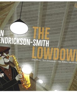 Ian Hendrickson-Smith - The Lowdown (CD, Album) (Mint (M))