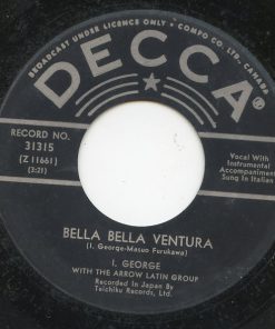 I. George With アロー・ラテン・グループ / Sumiko Sakamoto With アロー・ラテン・グループ - Bella Bella Ventura / Corazon De Melon (7", Single) (Very Good Plus (VG+))