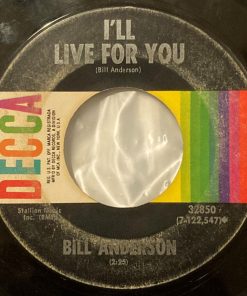 Alternative view of Bill Anderson (2) - Quits / I'll Live For You (7", Single) (Very Good Plus (VG+))