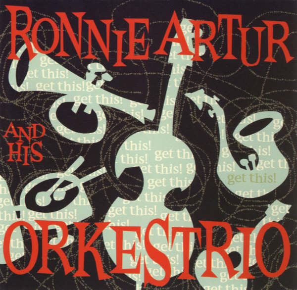 Ronnie Artur And His Orkestrio - Get This! (CD, Album) (Near Mint (NM or M-))
