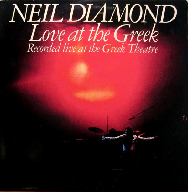 Neil Diamond - Love At The Greek: Recorded Live At The Greek Theatre (2xLP, Album, Gat) (Mint (M))