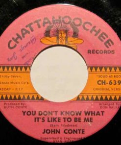 John Conte (2) - You Don't Know What It's Like To Be Me / Handle With Care (7") (Very Good Plus (VG+))