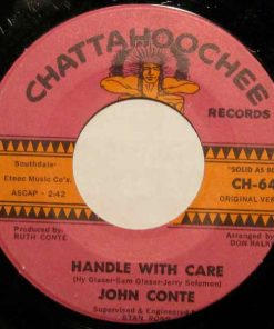Alternative view of John Conte (2) - You Don't Know What It's Like To Be Me / Handle With Care (7") (Very Good Plus (VG+))